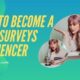 How to Become a Paid Surveys Influencer