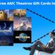 How to Get Free AMC Theatres Gift Cards in 3 Easy Steps