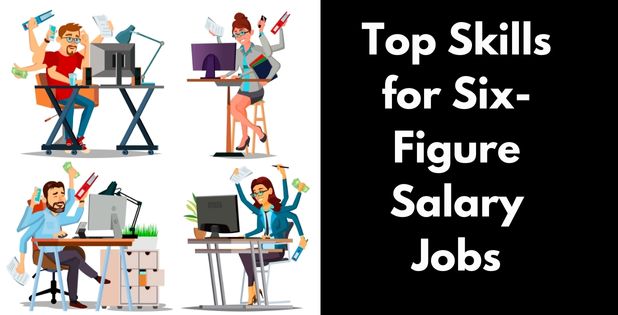 Top Skills for Six-Figure Salary Jobs