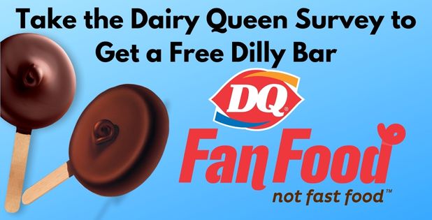Take the Dairy Queen Survey(dqfanfeedback com survey)to Get a Free Dilly Bar