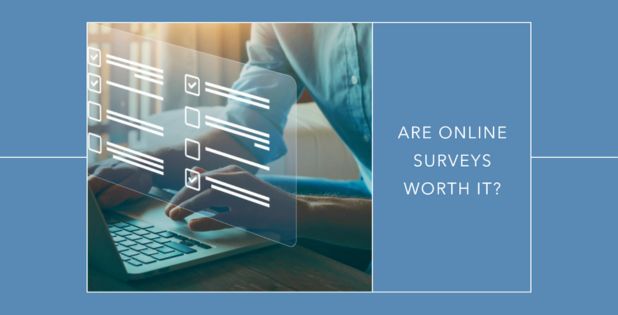 Are Online Surveys Worth It