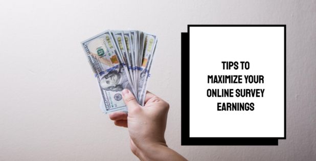 10 Tips For Maximizing Your Earnings with Online Surveys