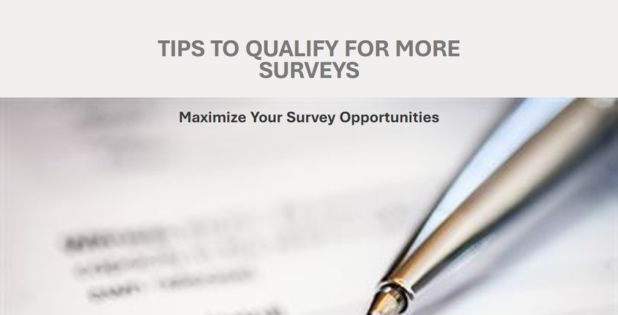 Tips for Qualifying for More Surveys