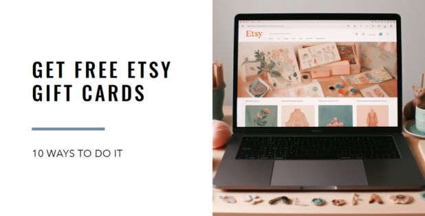 10 Ways to Get Free Etsy Gift Cards