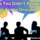 Things You Didn't Know About Focus Groups
