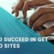 Tips on How to Succeed in Get Paid to Sites
